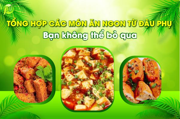 Các món ngon từ đậu phụ