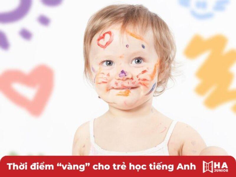 Thời điểm “vàng” cho trẻ học tiếng Anh