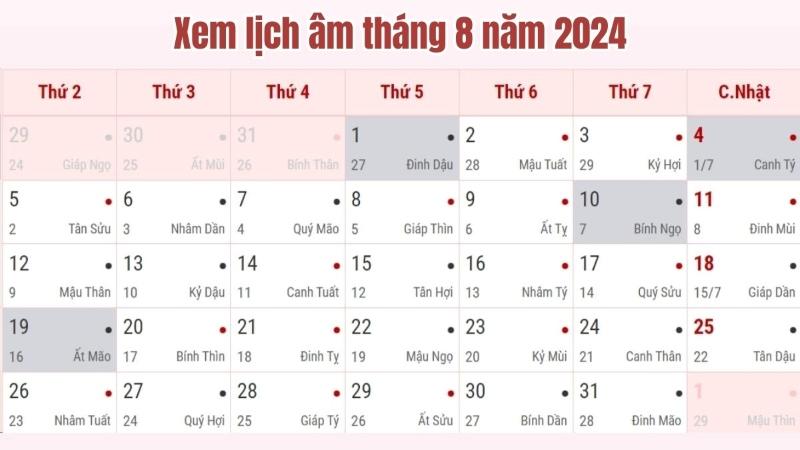 Lịch âm tháng 8 năm 2024