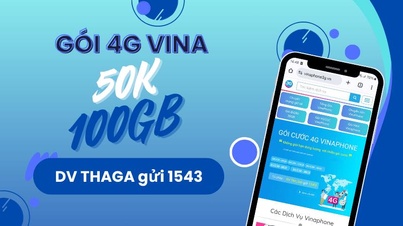 Đăng ký gói cước 4G Vinaphone 50k 100GB dùng mạng thả ga cả tháng