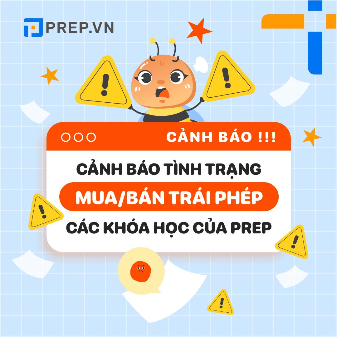 Lưu ý về mua bán, share khóa học PREP trái phép & Chính sách hỗ trợ