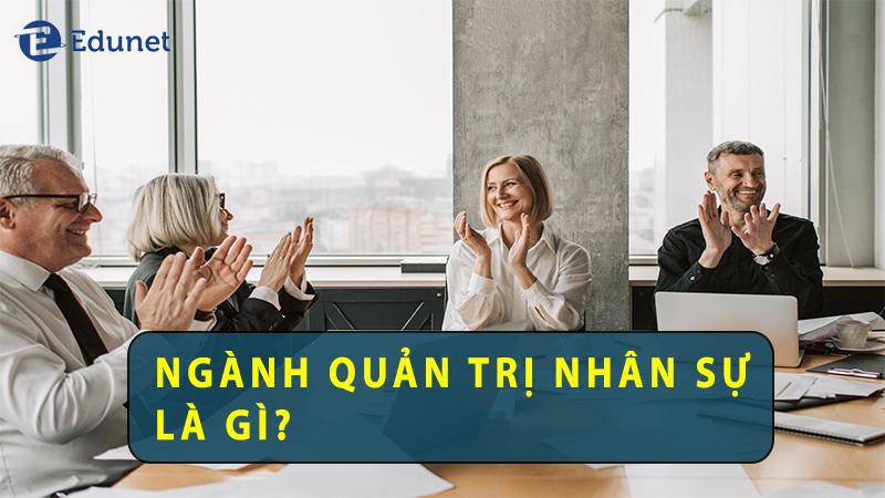 nganh-quan-tri-nhan-luc-la-gi