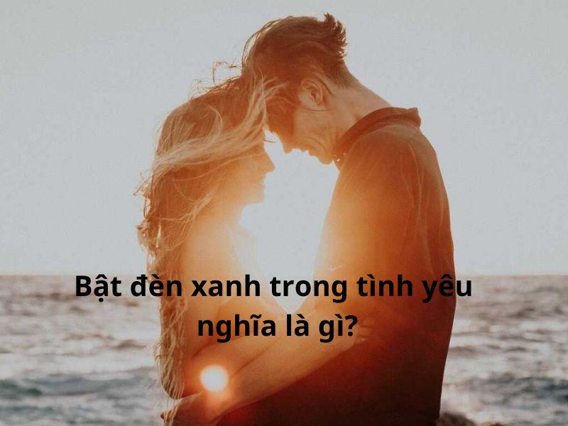 Dấu hiệu con gái thích bạn - con gái bật đèn xanh có dấu hiệu gì