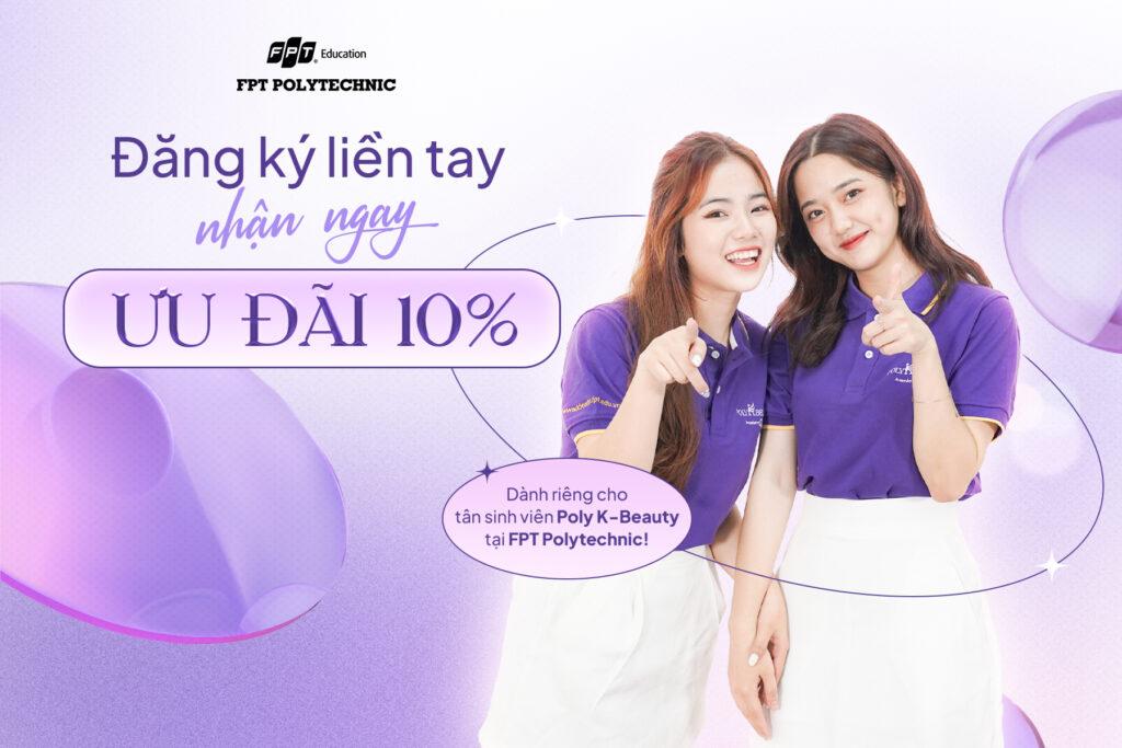 Ưu đãi 10% khi nhập học tại Poly K-Beauty